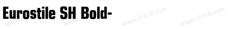 Eurostile SH Bold字体转换